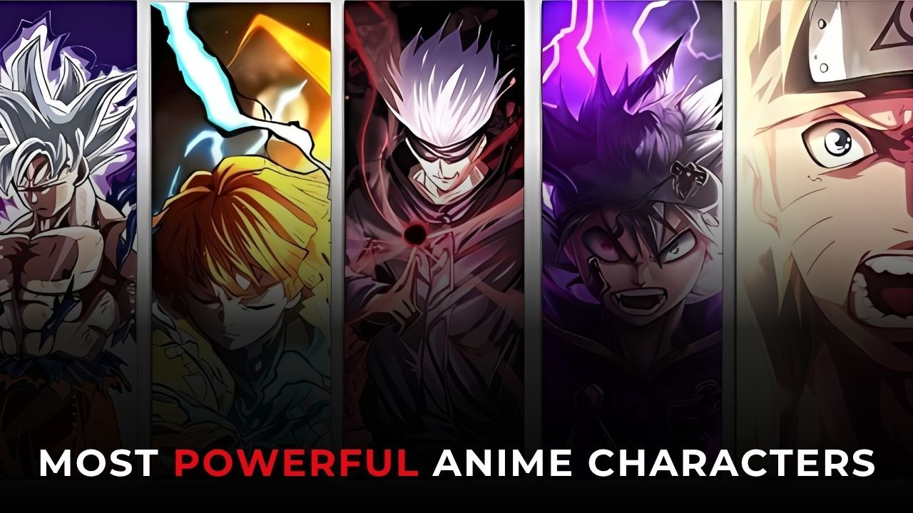 Top 10 Most Powerful Anime Characters of All Time