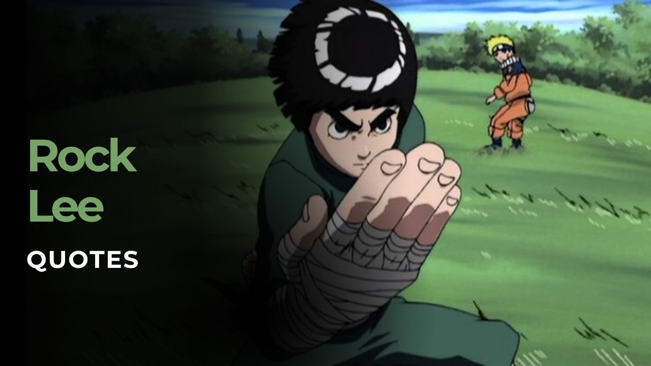 Motivational Quotes by Rock Lee – The Power of Hard Work
